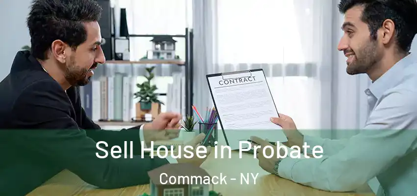  Sell House in Probate Commack - NY