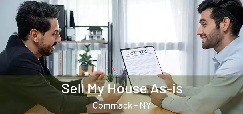 Sell My House As-is Commack - NY